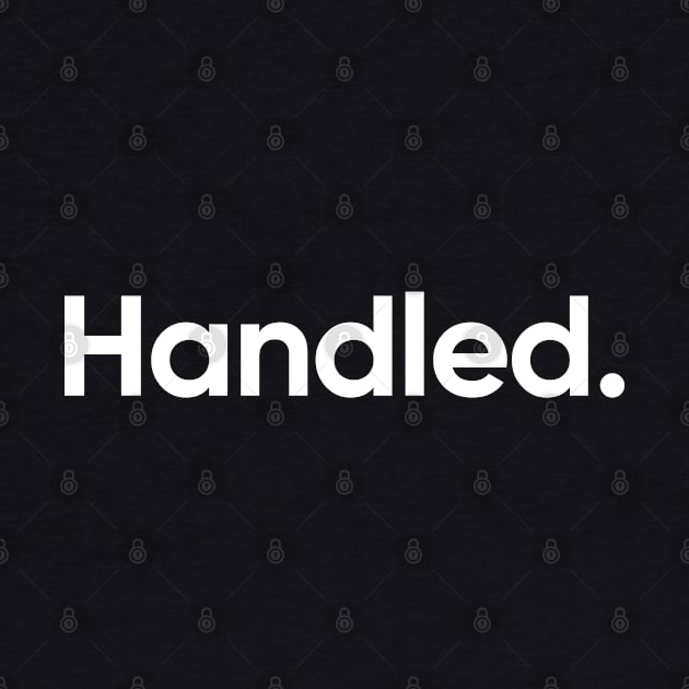 Handled - Twitter File 1.0 by EverGreene